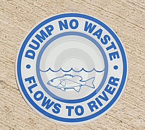 Drain sign - Dump no waste flows to river