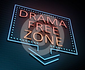 Drama free zone concept.