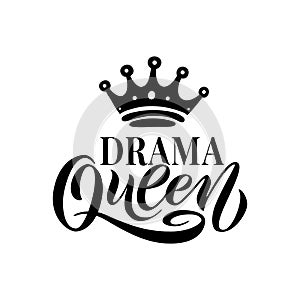 DRAMA QUEEN with crown. Hand lettering text vector illustration