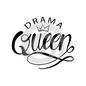 Drama Queen hand drawn typography photo
