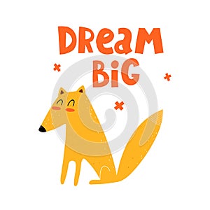 Dream big. cartoon fox, hand drawing lettering, decor elements. colorful vector illustration for kids, flat style.