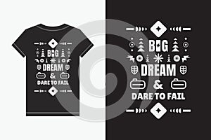 Dream Big, Dare Boldly: Tees for Mavericks, Typography Design, Vector Pro Illustration