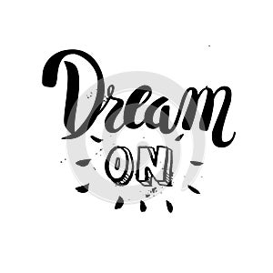 'Dream big' hand painted brush lettering photo