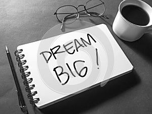 Dream Big, Motivational Business Words Quotes Concept