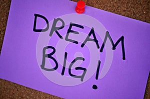 Dream Big Note On Pinboard