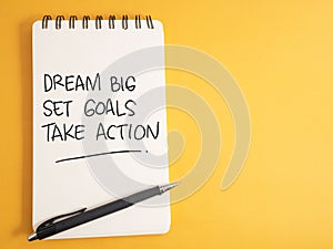 Dream Big Set Goals Take Action