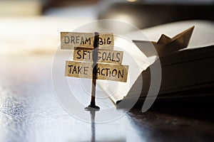 Dream Big, Set Goals, Take Action