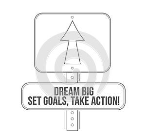 dream big, set, goals, take action line street sign