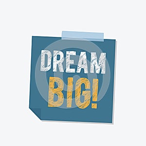 Dream big sticky note illustration