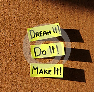 Dream it, do it, make it!