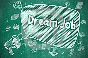 Dream Job - Cartoon Illustration on Blue Chalkboard.