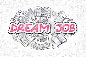 Dream Job - Cartoon Magenta Inscription. Business Concept.