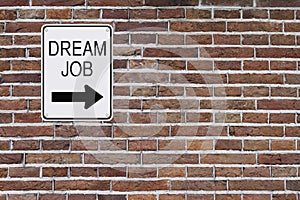 Dream Job Sign