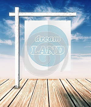 Dream land concept poster hanging