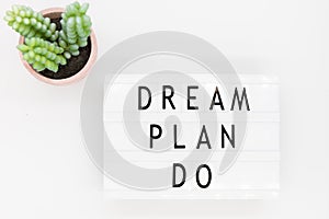 Dream, plan, do motivational words