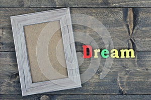 Dream on wooden table