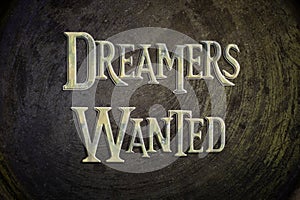 Dreamers Wanted Concept