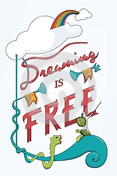 Dreaming is Free
