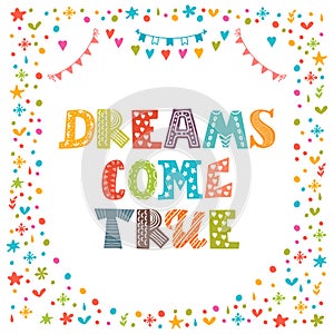 Dreams come true. Cute hand drawn postcard. Template