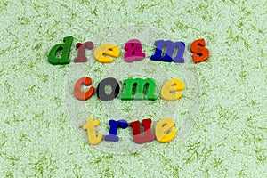 Dreams come true dreamer magic adventure leadership beautiful