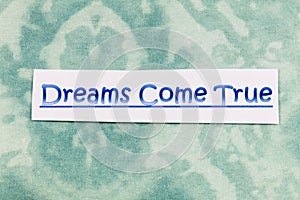 Dreams come true sign believe magic happy inspiration