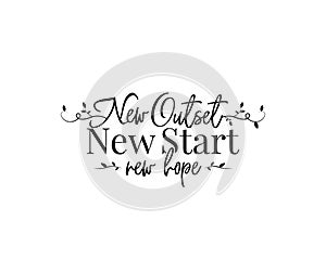 New outset, new start, new hope, vector