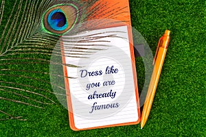 Dress like you are already famous