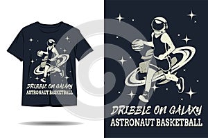 Dribble on galaxy astronaut basketball silhouette t shirt design