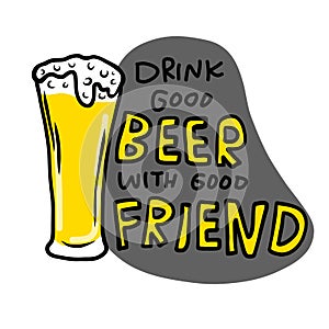 Drink good beer with good friend glass of beer cartoon illustration