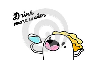 Drink more water hand drawn vector illustration in cartoon comic style