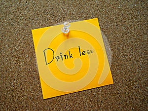 Drink less on post it note
