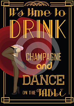 Drink retro card with text: time to drink champagne and dance on the table. Vector illustration.