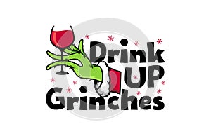 Drink Up hands Grinches Christmas photo