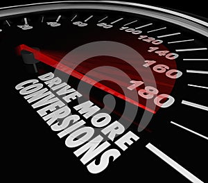 Drive More Conversions Words Speedometer Boost Increase Sales Pr