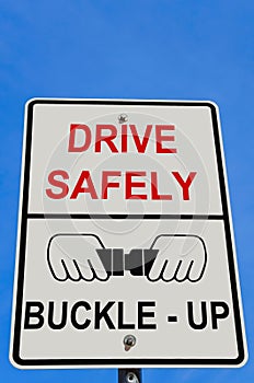 Drive Safely Warning Sign