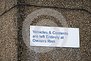 Driver responsible for car vehicle contents liable for theft or loss sign by management