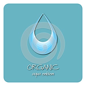 Drop of clean water decorative element . Aqua design template. Blue water concept. Geometric illustration.