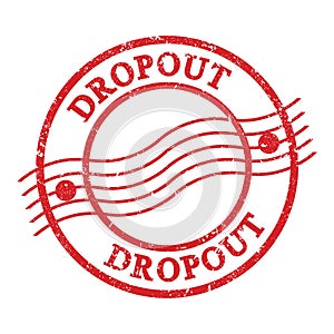 DROPOUT, text written on red postal stamp photo