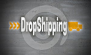 Dropshipping on concrete wall background