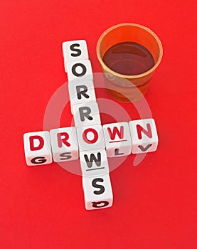 Drown your sorrows