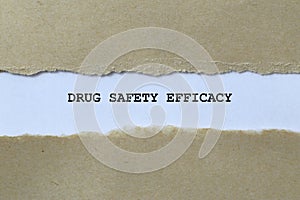 drug safety efficacy on white paper