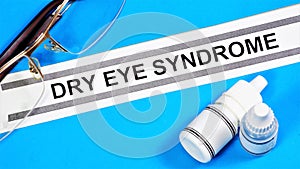 Dry eye syndrome. Text label to indicate the state of health. photo