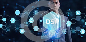 DSP - Demand Side Platform. Business, Technology, Internet and network concept