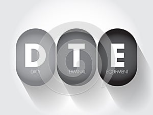 DTE - Data Terminal Equipment is an end instrument that converts user information into signals or reconverts received signals,