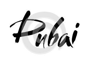 Dubai. Brush Lettering of UAE Dubai city. Modern brush calligraphy. Isolated on white background.