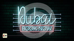 Dubai Travel And Journey neon light background. Vector Design Template.used for your advertisement, book, banner, template, travel