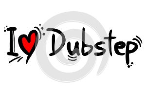 Dubstep music love photo