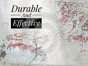 durable and effective concept with a torn paint background