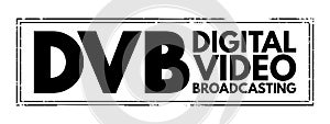 DVB Digital Video Broadcasting - set of international open standards for digital television, acronym text concept stamp photo