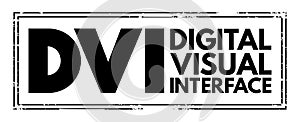 DVI - Digital Visual Interface acronym, technology concept background